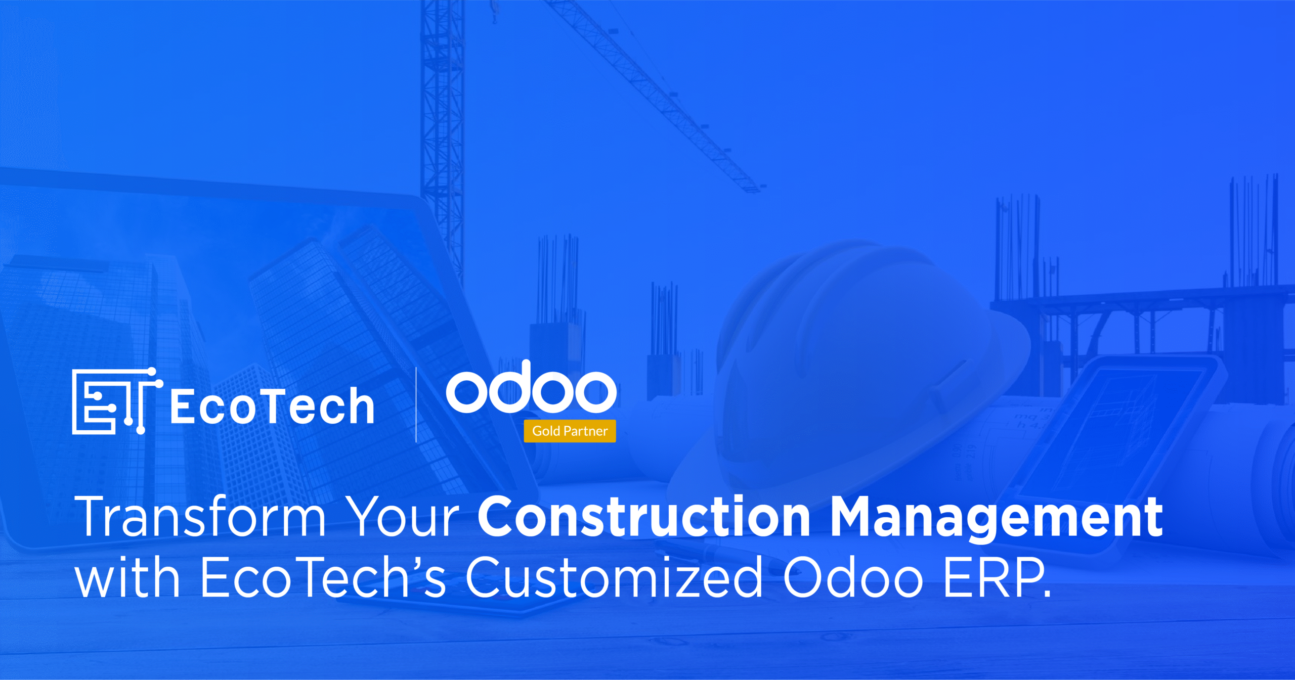 Transform Your Construction Management with EcoTech’s Customized Odoo ERP. Current image: Transform Your Construction Management with EcoTech’s Customized Odoo ERP.