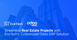 Streamline Real Estate Projects with EcoTech’s Customized Odoo ERP Solution