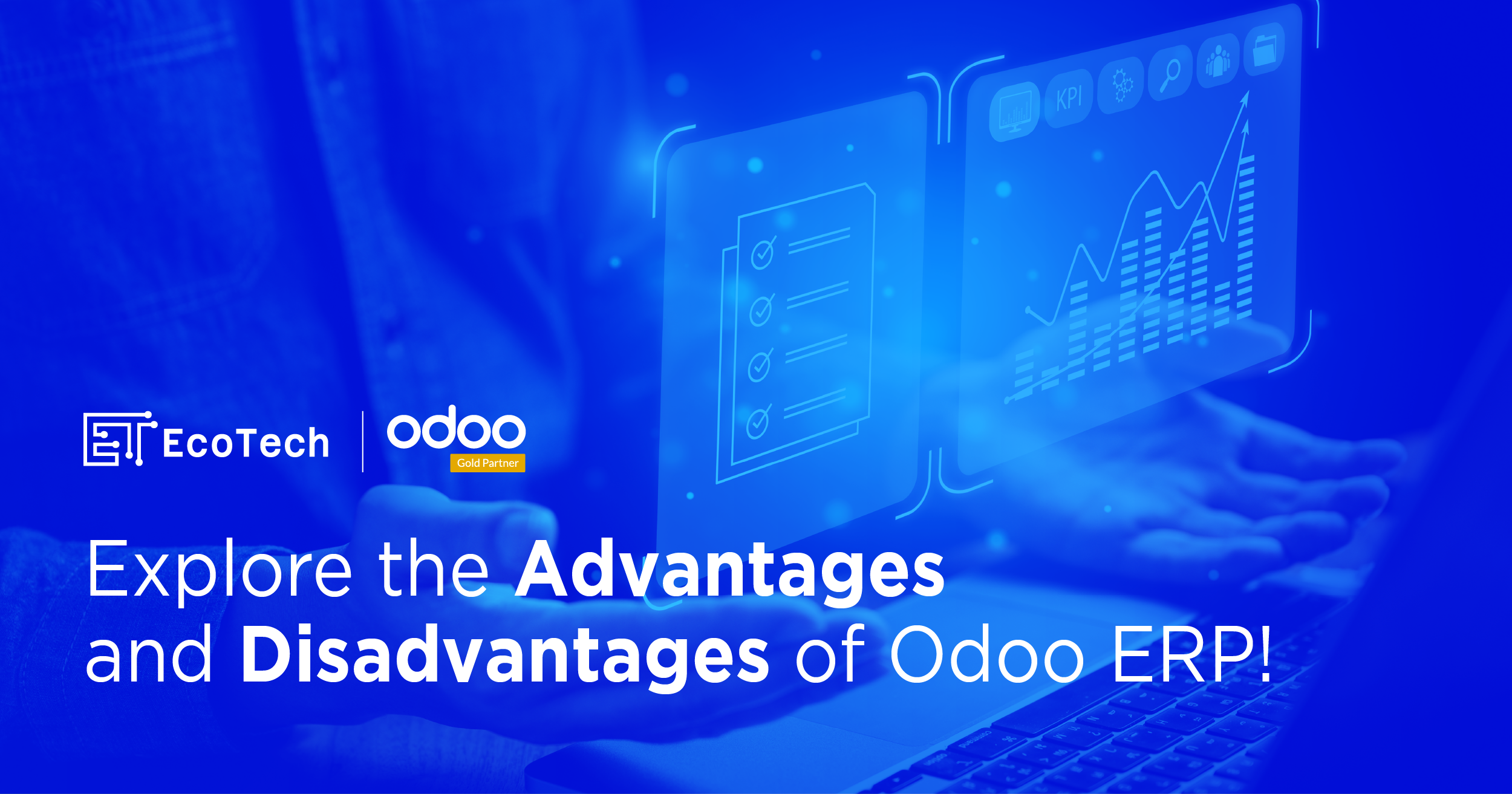 What Are the Advantages and Disadvantages Of Odoo ERP?