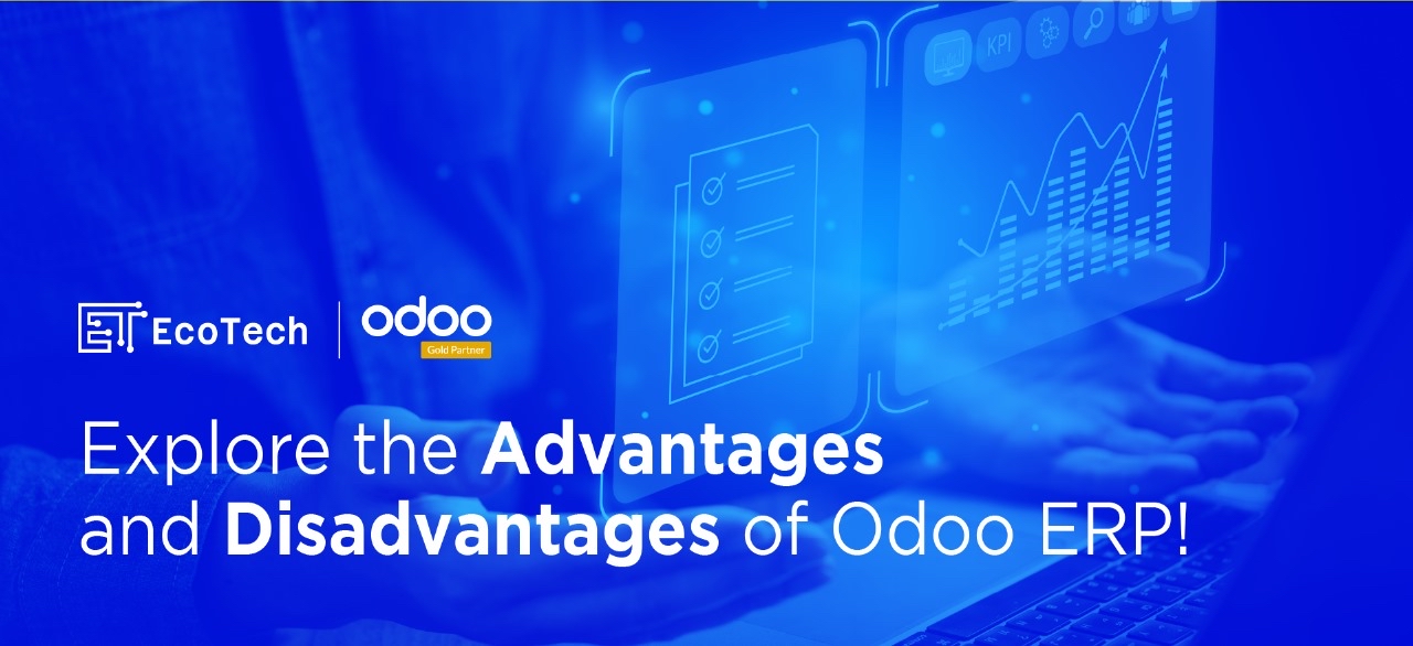 What are the advantages and disadvantages of odoo ERP