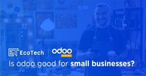 Is Odoo Good for Small Businesses?