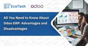 Odoo’s advantages and disadvantages